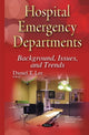 Book cover of: Hospital Emergency Departments. By: Daniel T. Lee