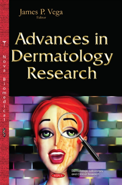 Book cover of: Advances in Dermatology Research. By: James P. Vega