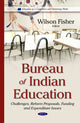 Book cover of: Bureau of Indian Education. By: Wilson Fisher