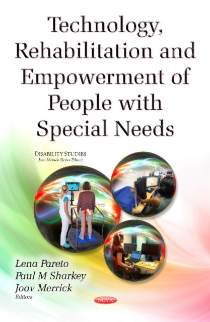 Book cover of: Technology, Rehabilitation & Empowerment of People with Special Needs. By: Lena Pareto