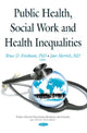 Book cover of: Public Health, Social Work & Health Inequalities. By: Bruce D. Friedman
