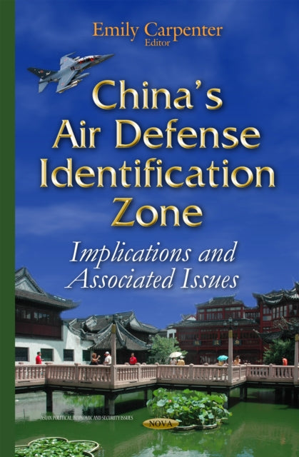 Book cover of: Chinas Air Defense Identification Zone. By: Emily Carpenter