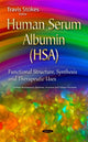 Book cover of: Human Serum Albumin (HSA). By: Travis Stokes