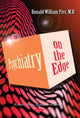 Book cover of: Psychiatry on the Edge. By: Ronald W. Pies