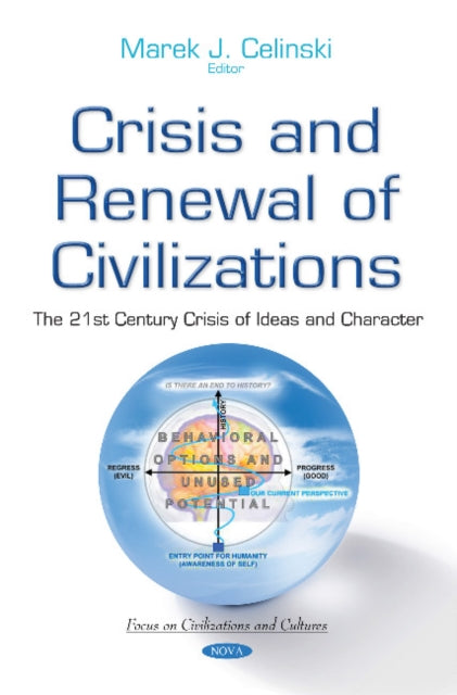 Book cover of: Crisis & Renewal of Civilizations. By: Marek J. Celinski