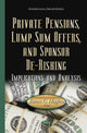 Book cover of: Private Pensions, Lump Sum Offers, & Sponsor De-Risking. By: Hughes, James G.