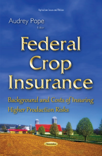 Book cover of: Federal Crop Insurance. By: Audrey Pope