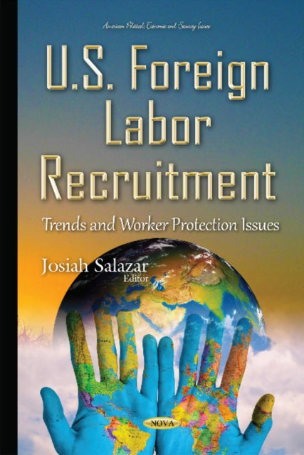 Book cover of: U.S. Foreign Labor Recruitment. By: Josiah Salazar