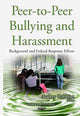 Book cover of: Peer-to-Peer Bullying & Harassment. By: Audrey Robbins