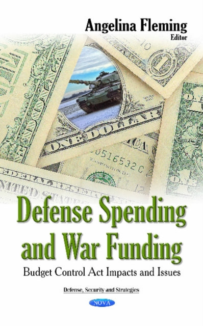 Book cover of: Defense Spending & War Funding. By: Angelina Fleming
