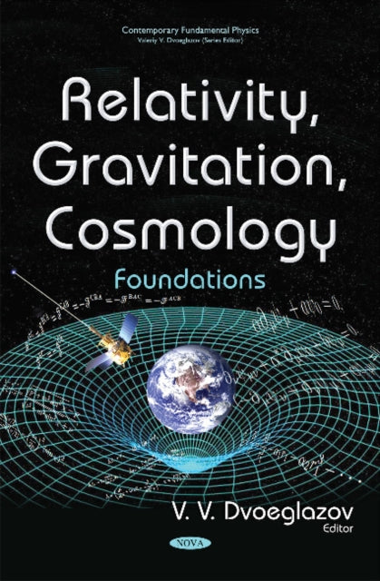 Book cover of: Relativity, Gravitation, Cosmology. By: V. V. Dvoeglazov