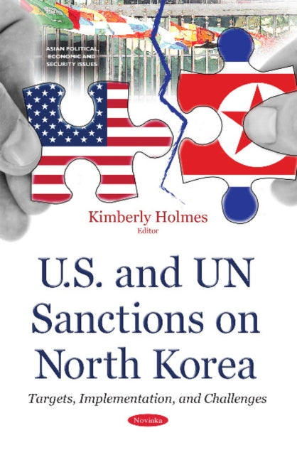Book cover of: U.S. & UN Sanctions on North Korea. By: Kimberly Holmes