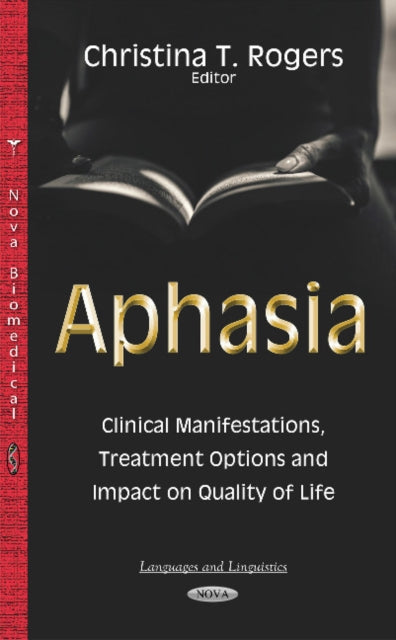 Book cover of: Aphasia. By: Christina T. Rogers