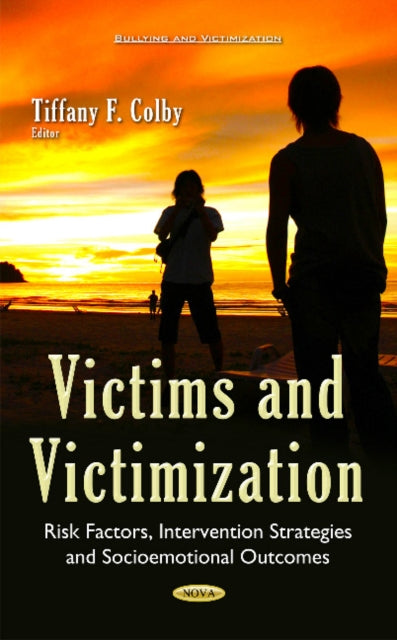 Book cover of: Victims & Victimization. By: Tiffany F. Colby