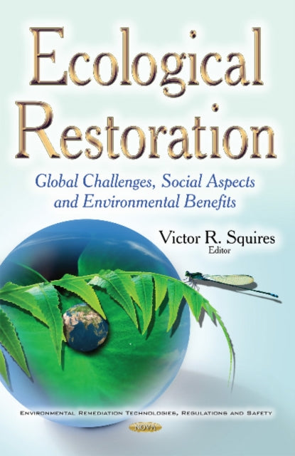 Book cover of: Ecological Restoration. By: Victor R. Squires