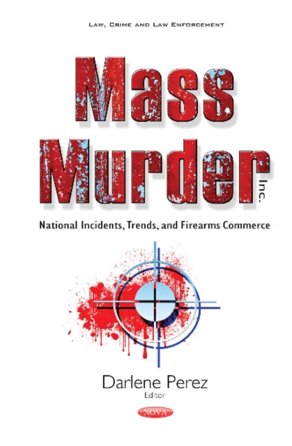 Book cover of: Mass Murder Inc. By: Darlene Perez