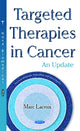 Book cover of: Targeted Therapies in Cancer. By: Marc Lacroix
