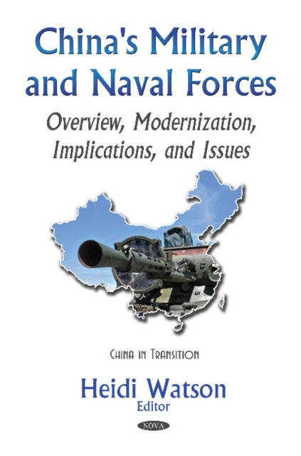Book cover of: China's Military & Naval Forces. By: Heidi Watson