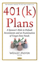 Book cover of: 401(k) Plans. By: Wesley Meyer