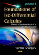 Book cover of: Foundations of Iso-Differential Calculus. By: Svetlin Georgiev