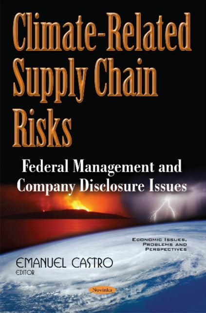 Book cover of: Climate-Related Supply Chain Risks. By: Emanuel Castro