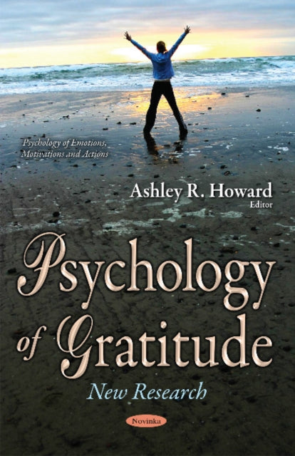Book cover of: Psychology of Gratitude. By: Ashley R. Howard