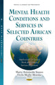 Book cover of: Mental Health Conditions & Services in Selected African Countries. By: Marie-Antoinette Sossou