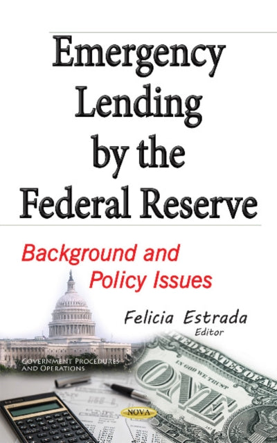 Book cover of: Emergency Lending by the Federal Reserve. By: Felicia Estrada