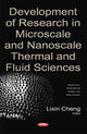Book cover of: Development of Research in Microscale & Nanoscale Thermal & Fluid Sciences. By: Lixin Cheng