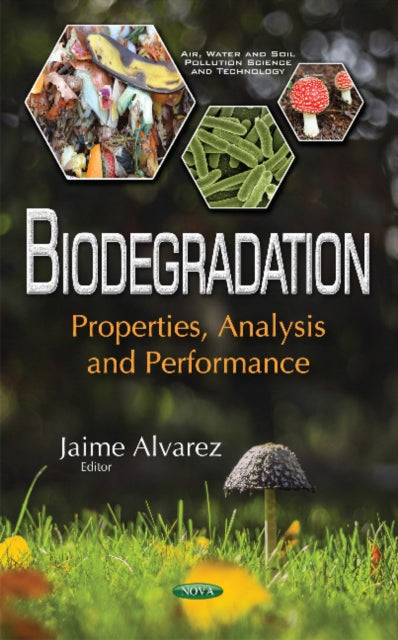Book cover of: Biodegradation. By: Jaime Alvarez