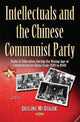 Book cover of: Intellectuals and the Chinese Communist Party. By: Shiling McQuaide