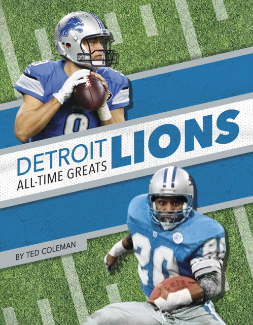 Book cover of: Detroit Lions All-Time Greats. By: Ted Coleman