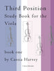 Book cover of: Third Position Study Book for the Viola, Book One