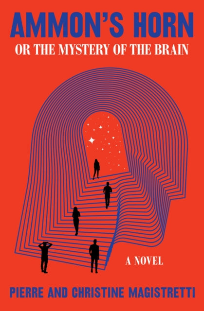 Book cover of: Ammon's Horn, or The Mystery of the Brain. By: Pierre Magistretti