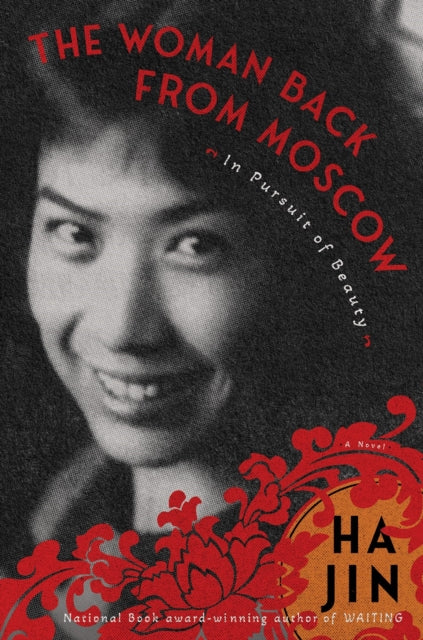 Book cover of: Woman Back from Moscow. By: Ha Jin