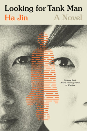 Looking for Tank Man, A Novel