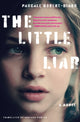 Book cover of: Little Liar. By: Pascale Robert-Diard