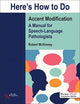 Book cover of: Here's How to Do Accent Modification. By: Robert McKinney