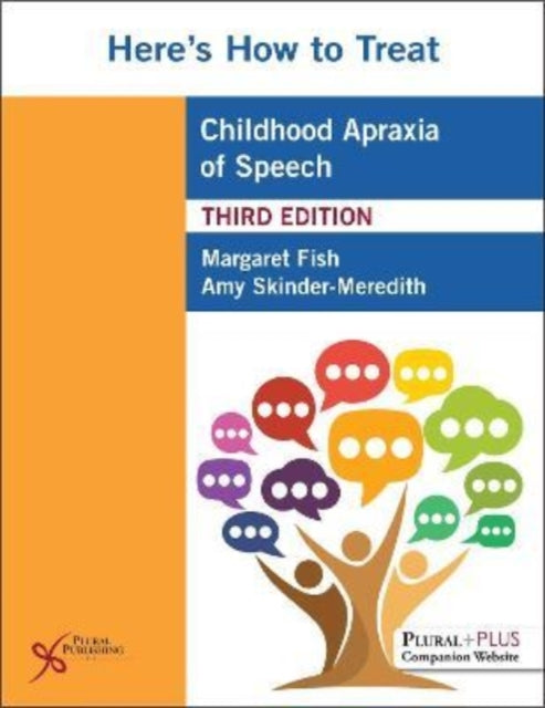 Book cover of: Here's How to Treat Childhood Apraxia of Speech. By: Margaret Fish