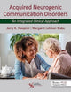 Book cover of: Acquired Neurogenic Communication Disorders. By: Margaret Lehman Blake