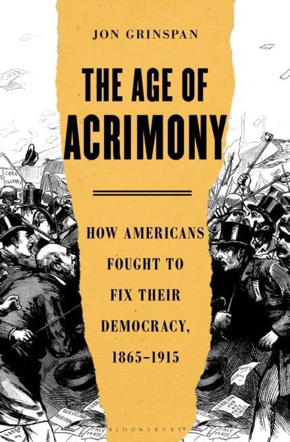The Age of Acrimony