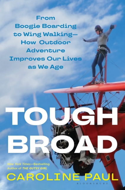 Book cover of: Tough Broad. By: Caroline Paul