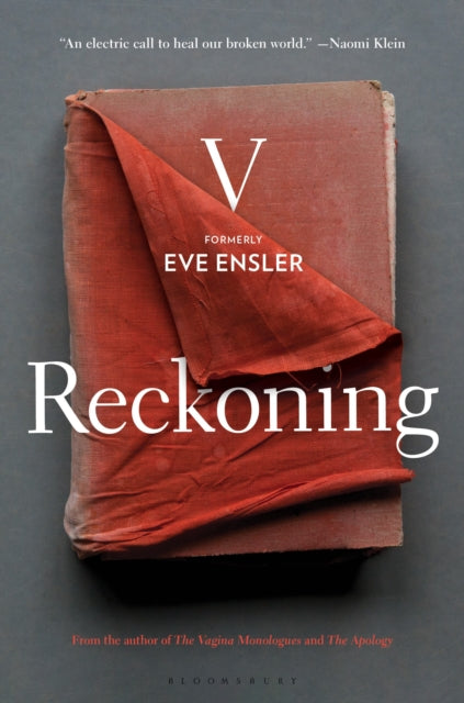 Book cover of: Reckoning. By: V. (formerly Eve Ensler)