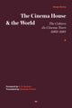 Book cover of: Cinema House and the World. By: Serge Daney