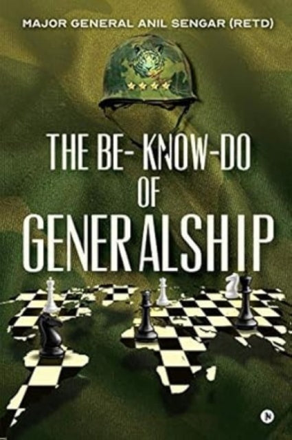 Book cover of: Be-Know-Do of Generalship