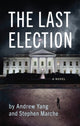 Book cover of: Last Election. By: Andrew Yang
