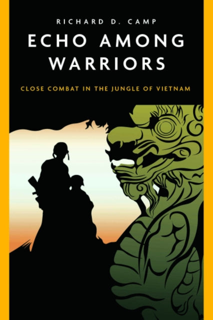 Book cover of: Echo Among Warriors. By: Dick Camp