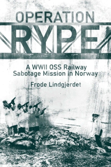 Book cover of: Operation RYPE. By: Frode Lindgjerdet