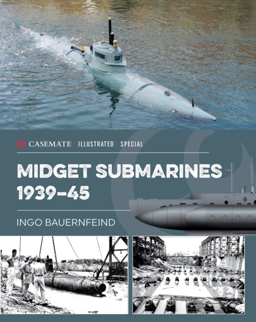 Book cover of: Midget Submarines 1939–45. By: Ingo Bauernfeind