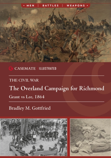 Book cover of: Overland Campaign for Richmond. By: Bradley M. Gottfried